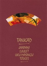 Tankad: Jaapani luulet Uku Masingu tõlkes