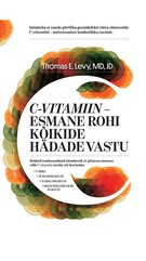 C-vitamiin - esmane rohi kõikide hädade vastu