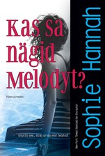 Kas sa nägid Melodyt?