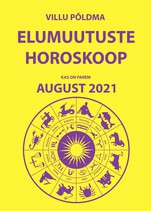 Kas on parem august. Elumuutuste horoskoop 2021