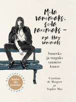 Mida vanemaks, seda paremaks – aga ikkagi vanemaks. Suureks ja targaks saamise kunst