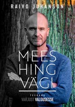 Mees. Hing. Vägi. Teekond varjust valgusesse