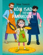 Kõik isad teevad pannkooke