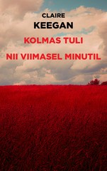 Kolmas tuli. Nii viimasel minutil