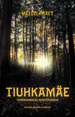 Tiuhkamäe. Kolmas raamat (viimane)