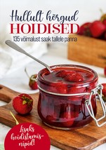 Hullult hõrgud hoidised