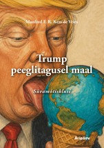 Trump peeglitagusel maal. Süvamõtisklusi